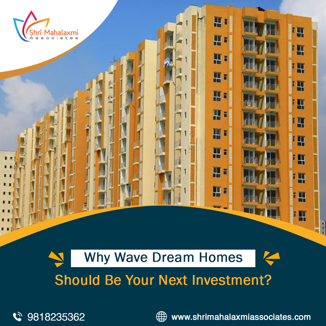 Why Wave Dream Homes Ghaziabad Should Be Your Next Investment?